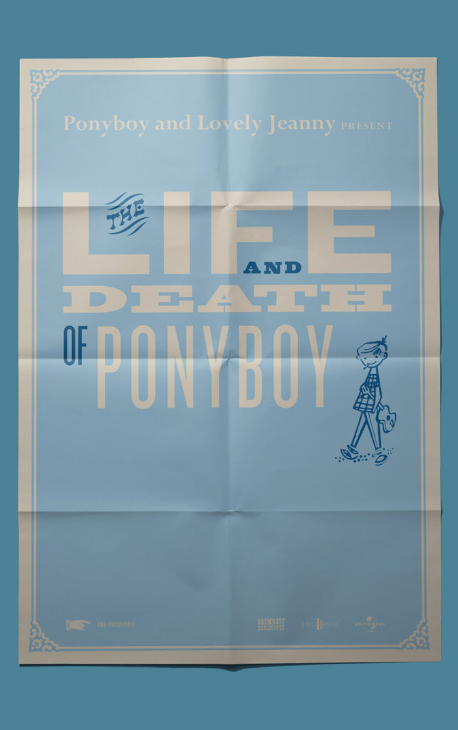 Ponyboy, Plakat