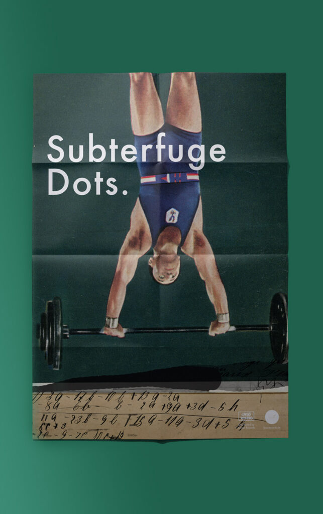 Subterfuge, Dots, Plakat