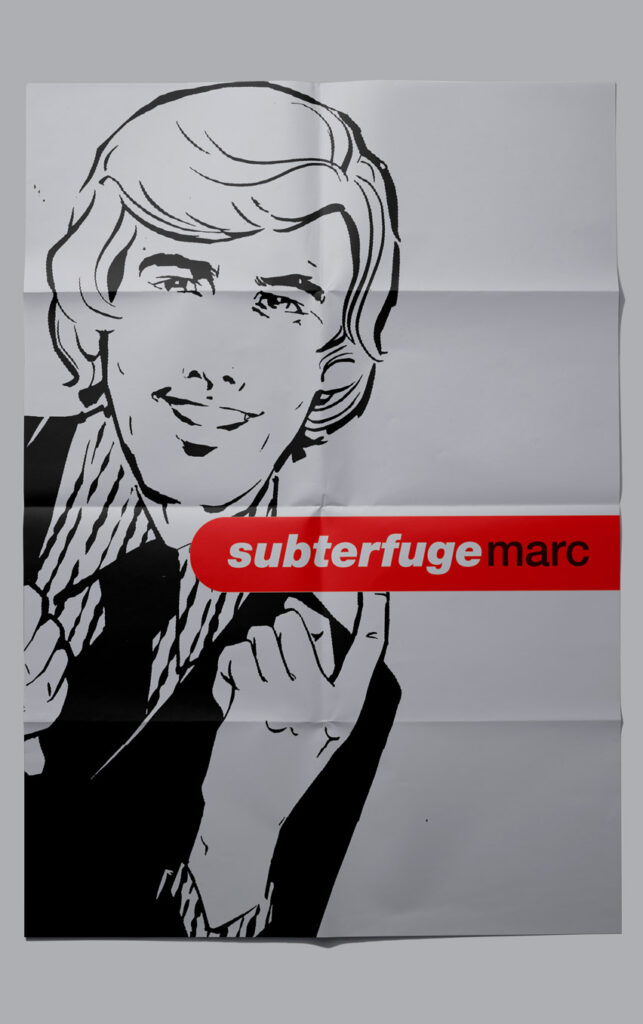Subterfuge, Marc, Plakat